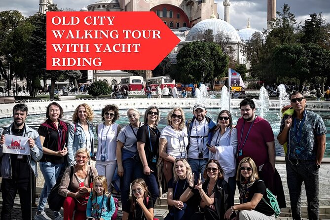 Skip line Old Town tour with Bosphorus Yacht Ride - Meeting at Sultanahmet Square at 3:00 pm